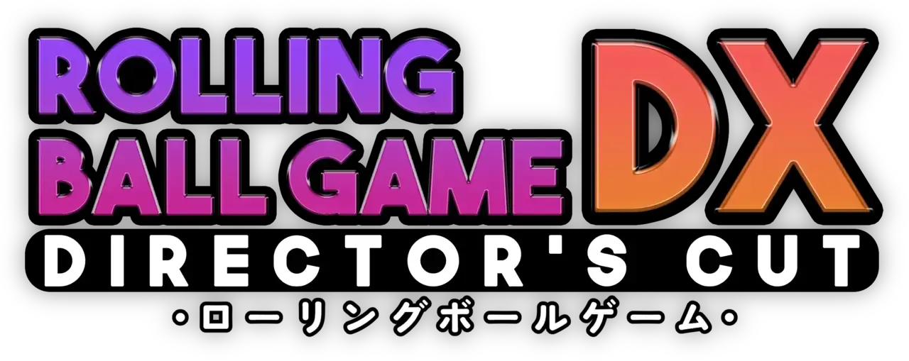 Rolling Ball Game DX: Director's Cut