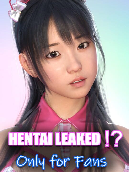 Hentai Leaked Only for Fans indienova GameDB 游戏库