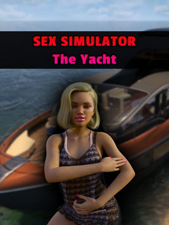 Sex Simulator The Yacht indienova GameDB 游戏库