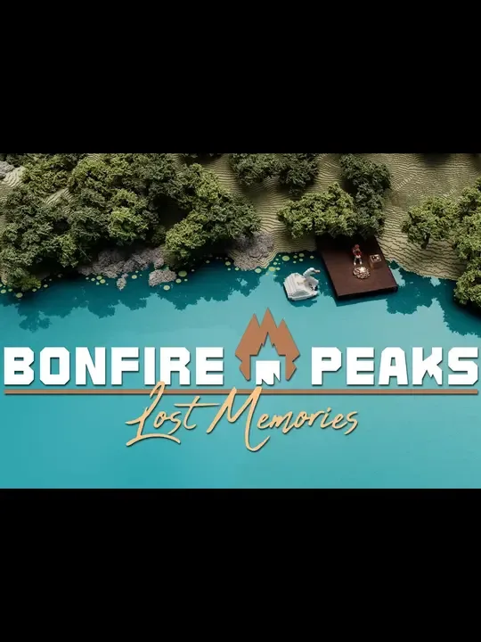 Bonfire Peaks: Lost Memories
