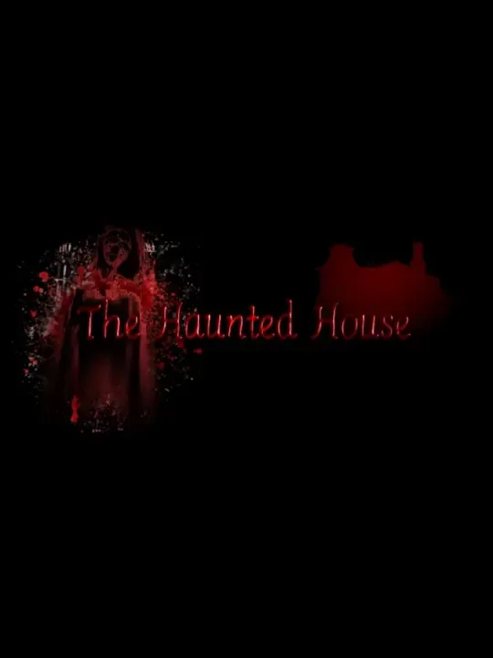 The Haunted House