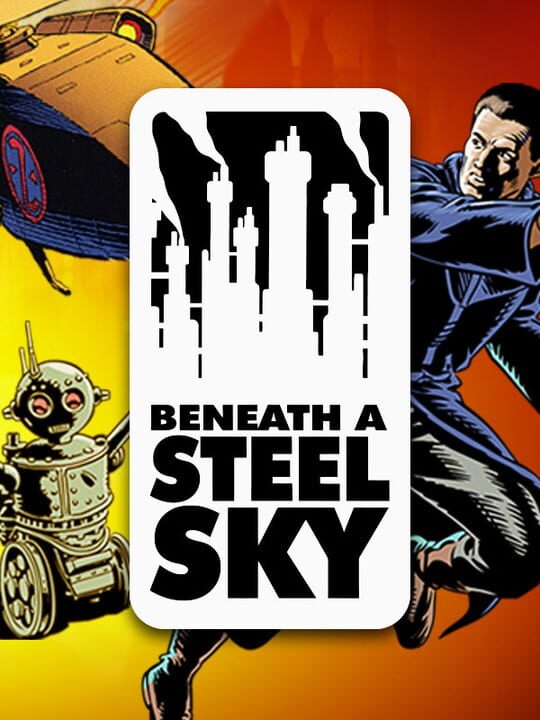 Titulný obrázok pre Beneath a Steel Sky
