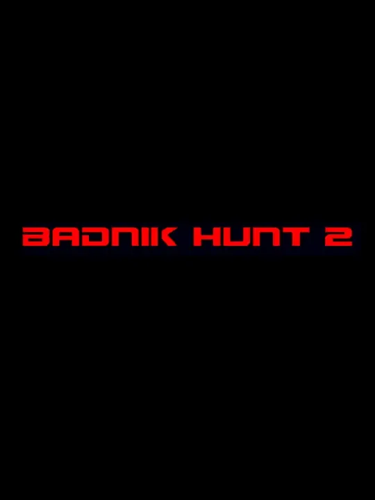 Badnik Hunt 2