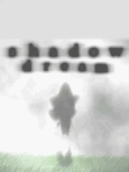Shadow Dream