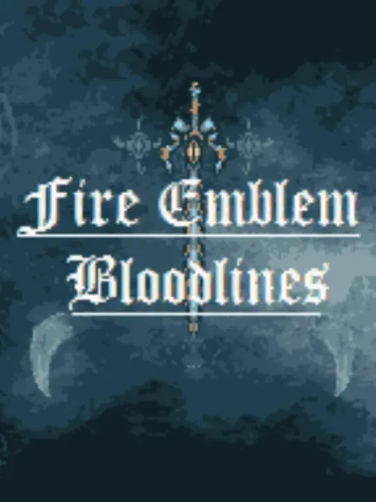 Fire Emblem: Bloodlines