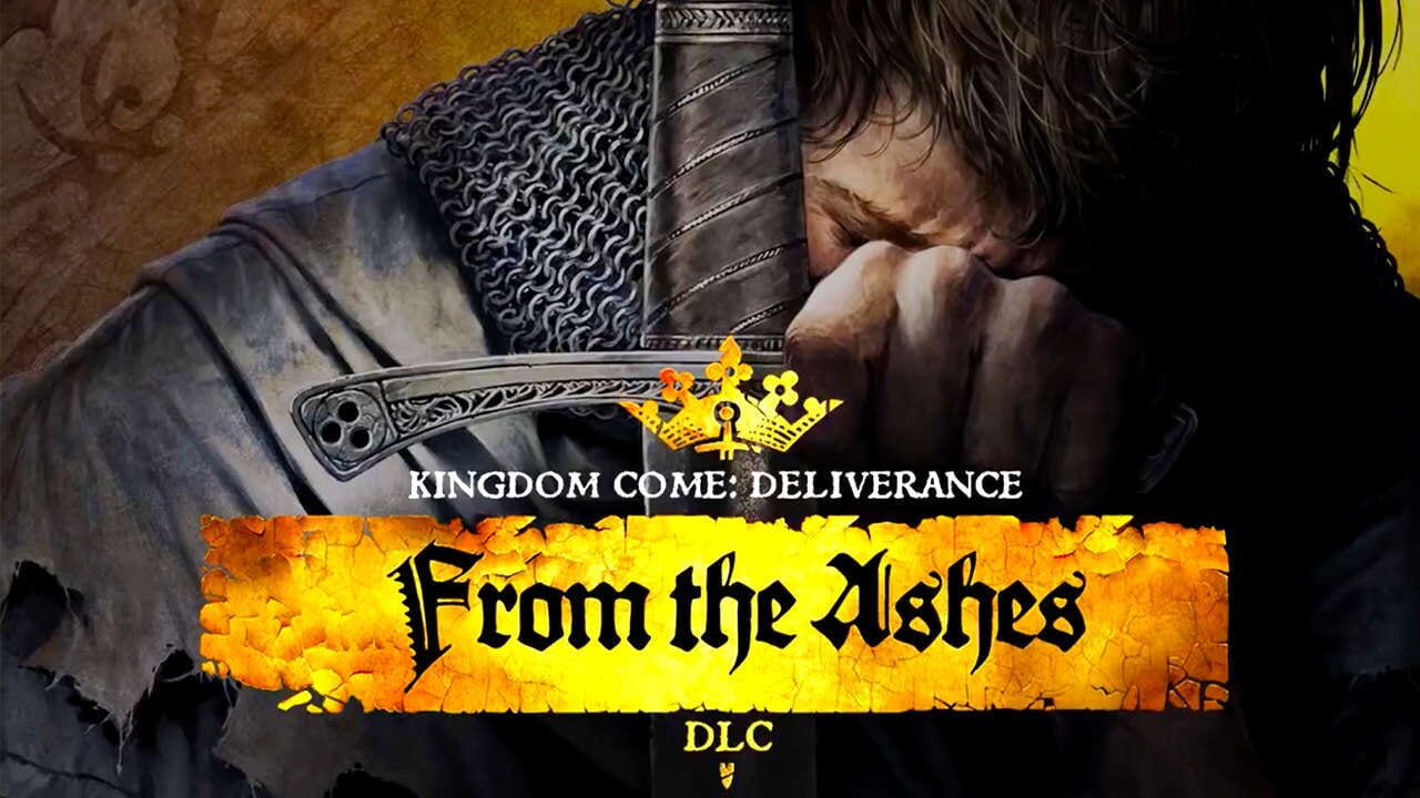 kingdom come: deliverance – from the ashes