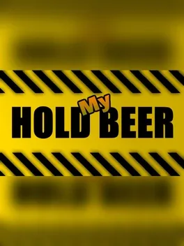 Hold My Beer