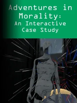 Adventures in Morality: An Interactive Case Study