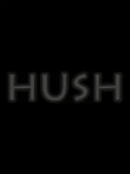 Hush