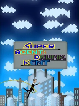 Super Agent: Drunk Kent