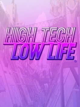 High Tech Low Life