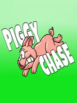 Piggy Chase
