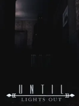 Until Lights Out