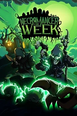 Necromancer for a Week