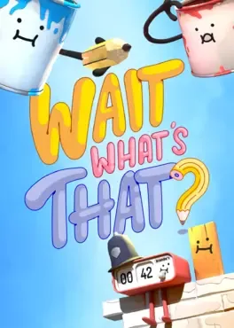 Wait What's That