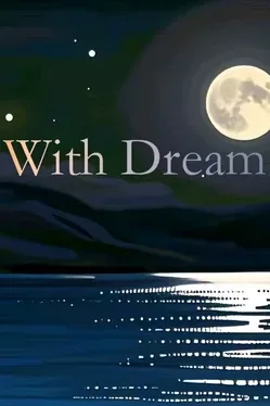 With Dream