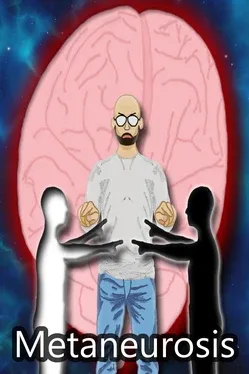Metaneurosis