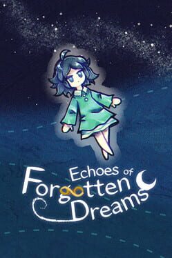 Echoes of Forgotten Dreams