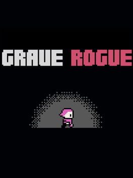 Grave Rogue
