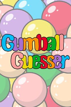 Gumball Guesser