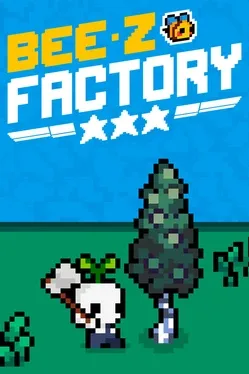 Bee O' Factory