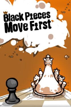 Black Pieces Move First