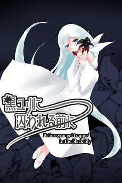 Before You Get Trapped in the Black Lilies.