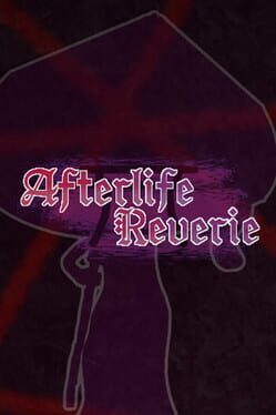 Afterlife Reverie