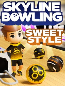 Skyline Bowling: Sweet Style