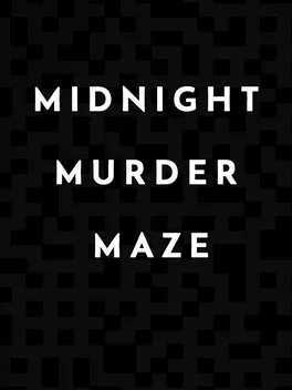 Midnight Murder Maze