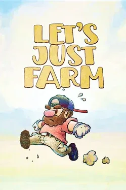 Let's Just Farm