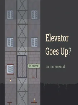 Elevator Goes Up?