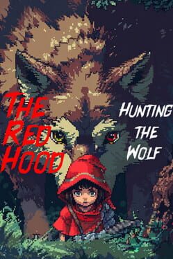 The Red Hood: Hunting the Wolf
