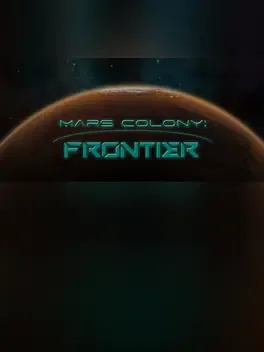 Mars Colony: Frontier