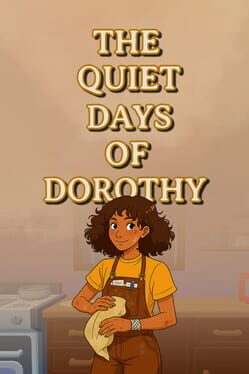 The Quiet Days of Dorothy