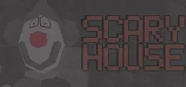 Scary House