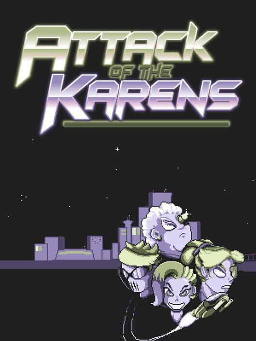 Attack of the Karens cover image Attack of the Karens cover image