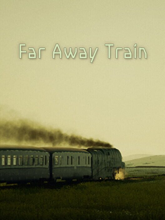 Far Away Train cover image Far Away Train cover image