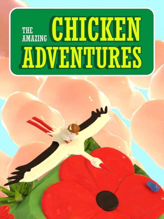 Amazing Chicken Adventures cover image Amazing Chicken Adventures cover image