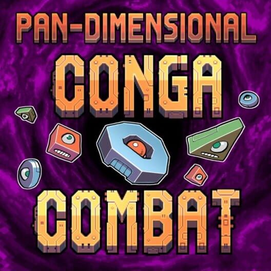 Pan-Dimensional Conga Combat cover image Pan-Dimensional Conga Combat cover image