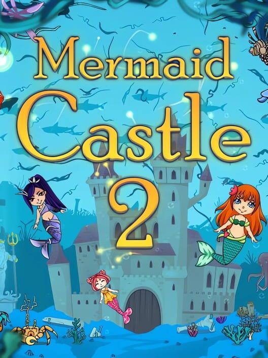 Mermaid Castle 2 cover image Mermaid Castle 2 cover image