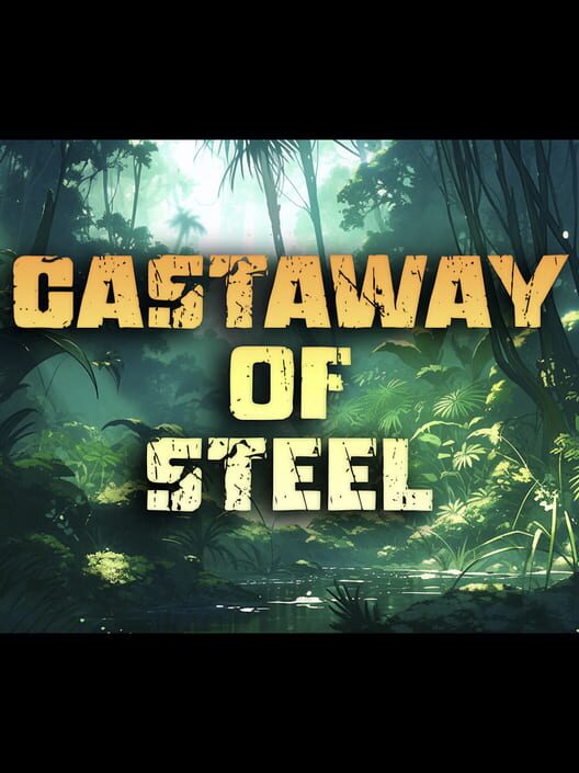 Castaway of Steel cover image Castaway of Steel cover image