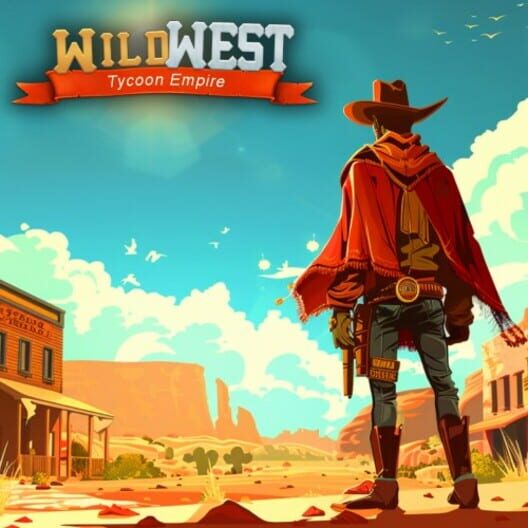 Wild West Tycoon Empire cover image Wild West Tycoon Empire cover image