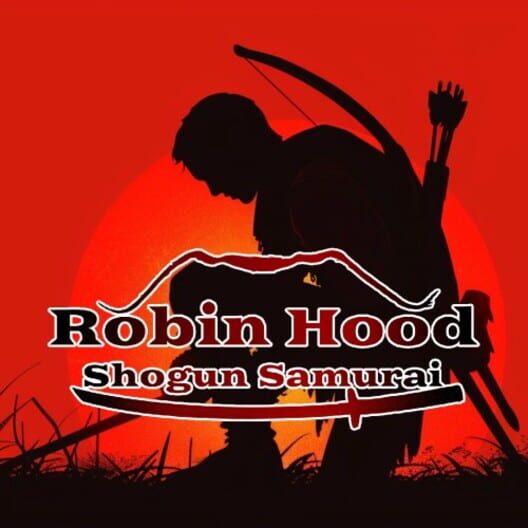 Robin Hood: Shogun Samurai cover image Robin Hood: Shogun Samurai cover image