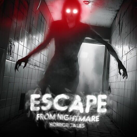 Escape from Nightmare: Horror Tales cover image Escape from Nightmare: Horror Tales cover image