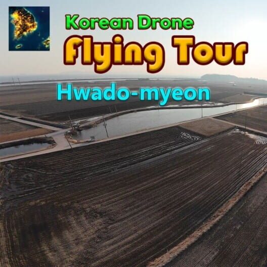 Korean Drone Flying Tour Hwado-myeon cover image Korean Drone Flying Tour Hwado-myeon cover image