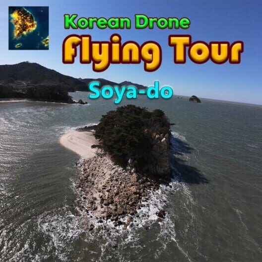 Korean Drone Flying Tour Soya-do cover image Korean Drone Flying Tour Soya-do cover image