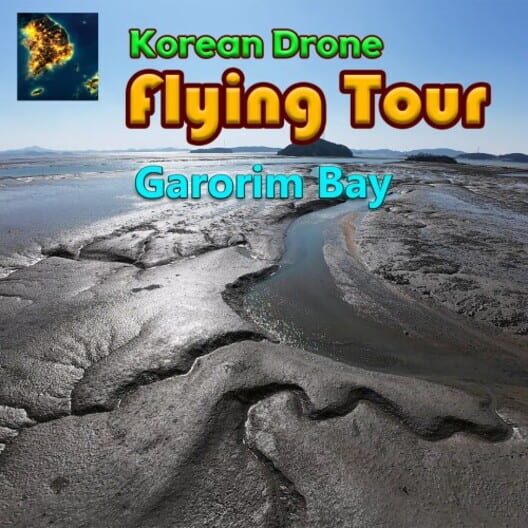 Korean Drone Flying Tour Garorim Bay cover image Korean Drone Flying Tour Garorim Bay cover image