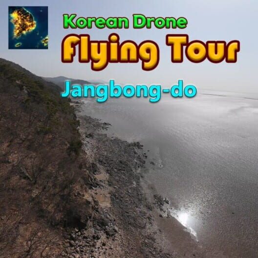 Korean Drone Flying Tour Jangbong-do cover image Korean Drone Flying Tour Jangbong-do cover image
