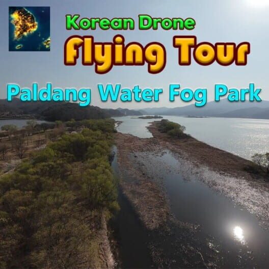 Korean Drone Flying Tour Paldang Water Fog Park cover image Korean Drone Flying Tour Paldang Water Fog Park cover image